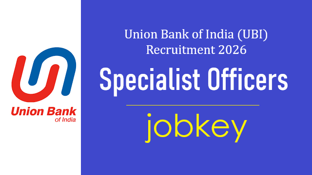 Union Bank of India Specialist Officer SO Online Form 2026-jobkey